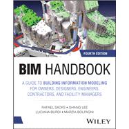 Book cover for BIM Handbook A Guide to Building Information Modeling for Owners, Designers, Engineers, Contractors, and Facility Managers
