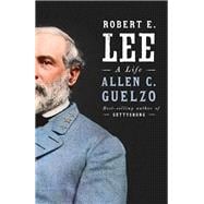 Book cover for Robert E. Lee A Life
