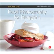 Book cover for Focus on Food Photography for Bloggers