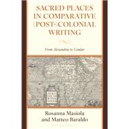 Book cover for Sacred Places in Comparative (Post-)Colonial Writing