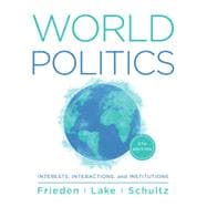 Book cover for World Politics Interests, Interactions, Institutions