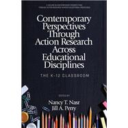 Book cover for Contemporary Perspectives Through Action Research Across Educational Disciplines