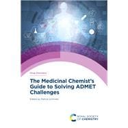 Book cover for The Medicinal Chemist's Guide to Solving Admet Challenges