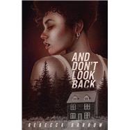 Book cover for And Don't Look Back