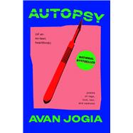 Book cover for Autopsy (of an Ex-Teen Heartthrob) (poems of rage, love, sex, and sadness)