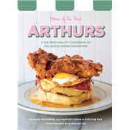 Book cover for Arthurs: Home of the Nosh A Big Personality Cookbook of Delicious Jewish Favorites
