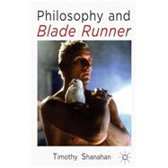 Book cover for Philosophy and Blade Runner