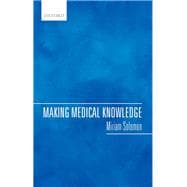 Book cover for Making Medical Knowledge