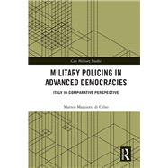 Book cover for Military Policing in Advanced Democracies