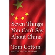 Book cover for Seven Things You Can't Say About China