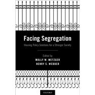 Book cover for Facing Segregation Housing Policy Solutions for a Stronger Society