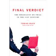 Book cover for Final Verdict The Holocaust on Trial in the 21st Century