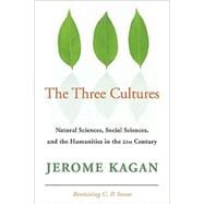 Book cover for The Three Cultures: Natural Sciences, Social Sciences, and the Humanities in the 21st Century