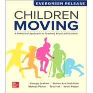Book cover for Loose Leaf for Children Moving: A Reflective Approach to Teaching Physical Education: 2025