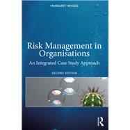 Book cover for Risk Management in Organizations: An Integrated Case Study Approach
