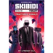 Book cover for Fractured Signals (Skibidi Original Novel #1)