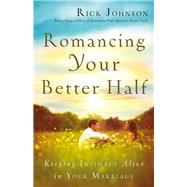 Book cover for Romancing Your Better Half