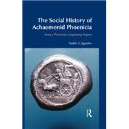 Book cover for The Social History of Achaemenid Phoenicia