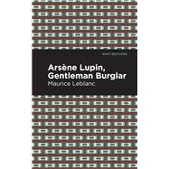 Book cover for Arsene Lupin: The Gentleman Burglar