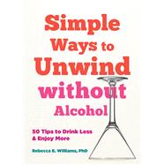 Book cover for Simple Ways to Unwind without Alcohol