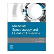Book cover for Molecular Spectroscopy and Quantum Dynamics