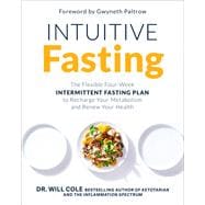 Book cover for Intuitive Fasting The Flexible Four-Week Intermittent Fasting Plan to Recharge Your Metabolism  and Renew Your Health
