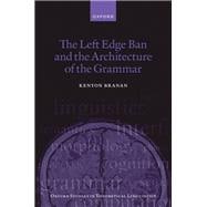 Book cover for The Left Edge Ban and the Architecture of the Grammar