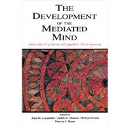 Book cover for The Development of the Mediated Mind: Sociocultural Context and Cognitive Development