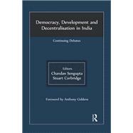 Book cover for Democracy, Development and Decentralisation in India: Continuing Debates
