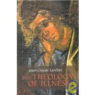 Book cover for The Theology of Illness