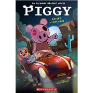 Book cover for Desert Nightmare (PIGGY Original Graphic Novel #2)