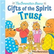Book cover for Trust (Berenstain Bears Gifts of the Spirit)
