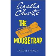 Book cover for The Mousetrap: A Samuel French Acting Edition