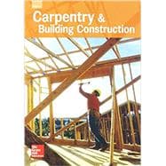 Book cover for Glencoe Carpentry and Building Construction, Student Edition