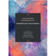 Book cover for The Oxford Handbook of Healthcare Innovation