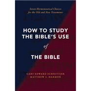 Book cover for How to Study the Bible's Use of the Bible
