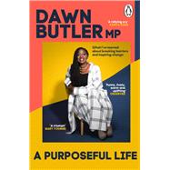 Book cover for A Purposeful Life What I’ve Learned About Breaking Barriers and Inspiring Change