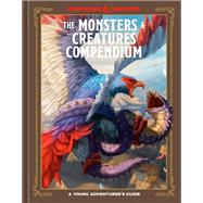 Book cover for The Monsters & Creatures Compendium (Dungeons & Dragons) A Young Adventurer's Guide