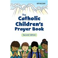 Book cover for The Catholic Children's Prayer Book 2nd Edition