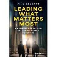 Book cover for Leading What Matters Most