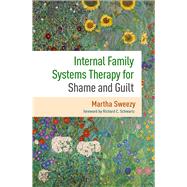 Book cover for Internal Family Systems Therapy for Shame and Guilt