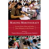 Book cover for Making Meritocracy Lessons from China and India, from Antiquity to the Present