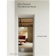 Book cover for John Pawson: The Minimal Home The Minimal Home