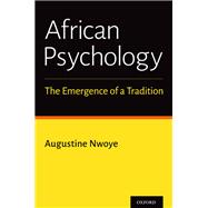 Book cover for African Psychology The Emergence of a Tradition