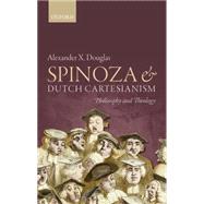 Book cover for Spinoza and Dutch Cartesianism
