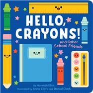Book cover for Hello, Crayons! And Other School Friends