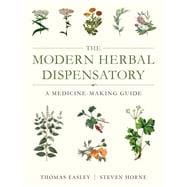 Book cover for The Modern Herbal Dispensatory A Medicine-Making Guide