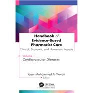 Book cover for Handbook of Evidence-Based Pharmacist Care: Clinical, Economic, and Humanistic Impacts