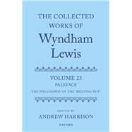 Book cover for The Collected Works of Wyndham Lewis: Paleface Volume 23