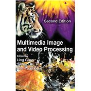 Book cover for Multimedia Image and Video Processing, Second Edition
